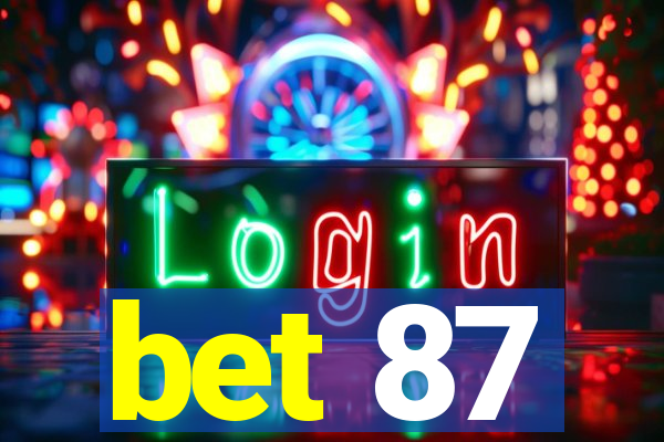 bet 87